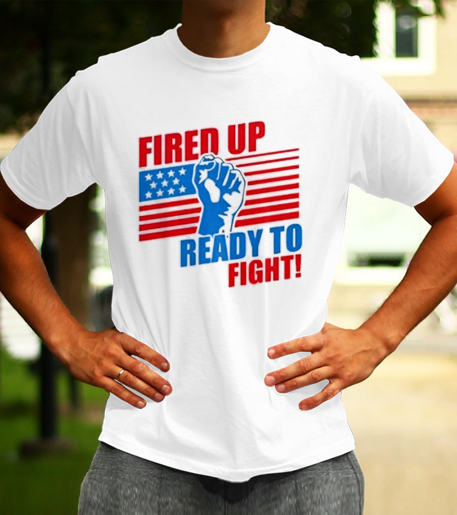 Fired Up Ready To Fight USA Flag Fist T-Shirt