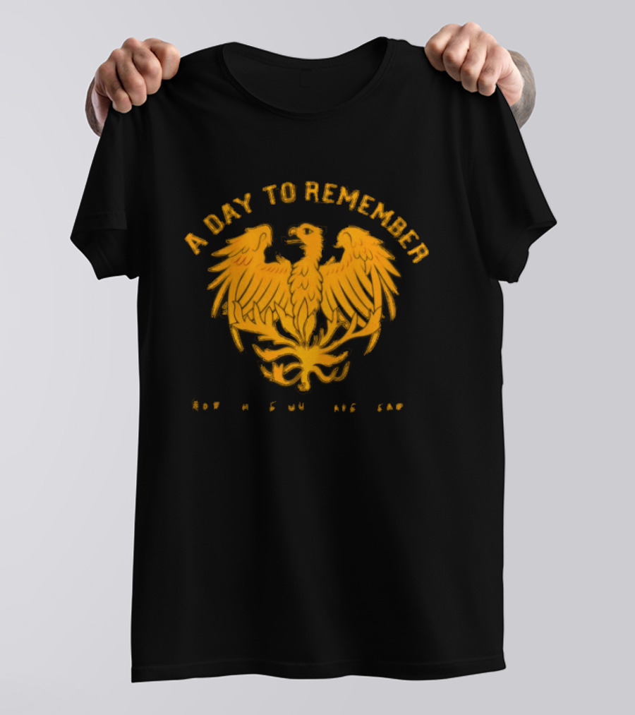 A Day To Remember For Those Who Have Heart Phoenix T-Shirt