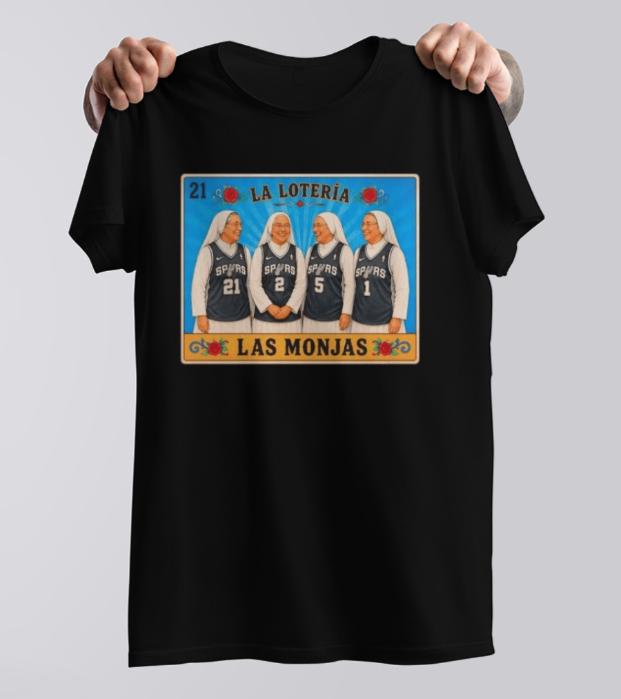 Las Monjas Spurs La Lotería 21 T-Shirt