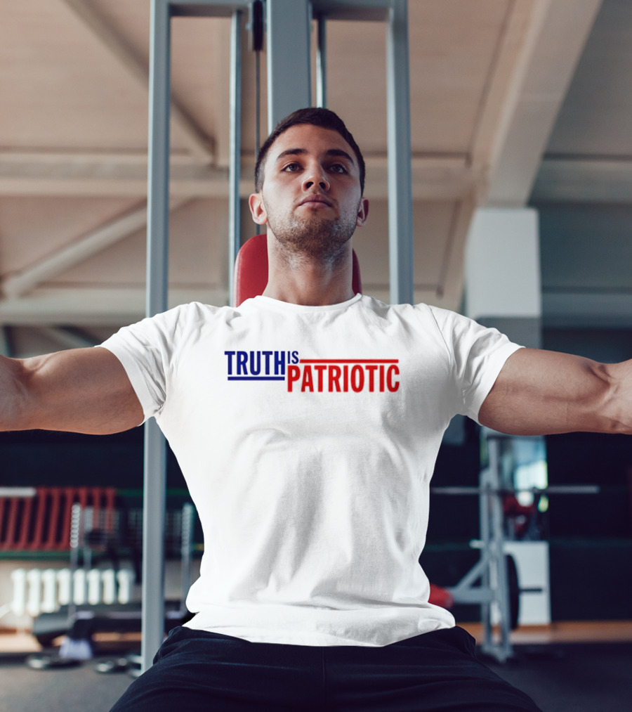 Truth Is Patriotic Bold Red White And Blue T-Shirt