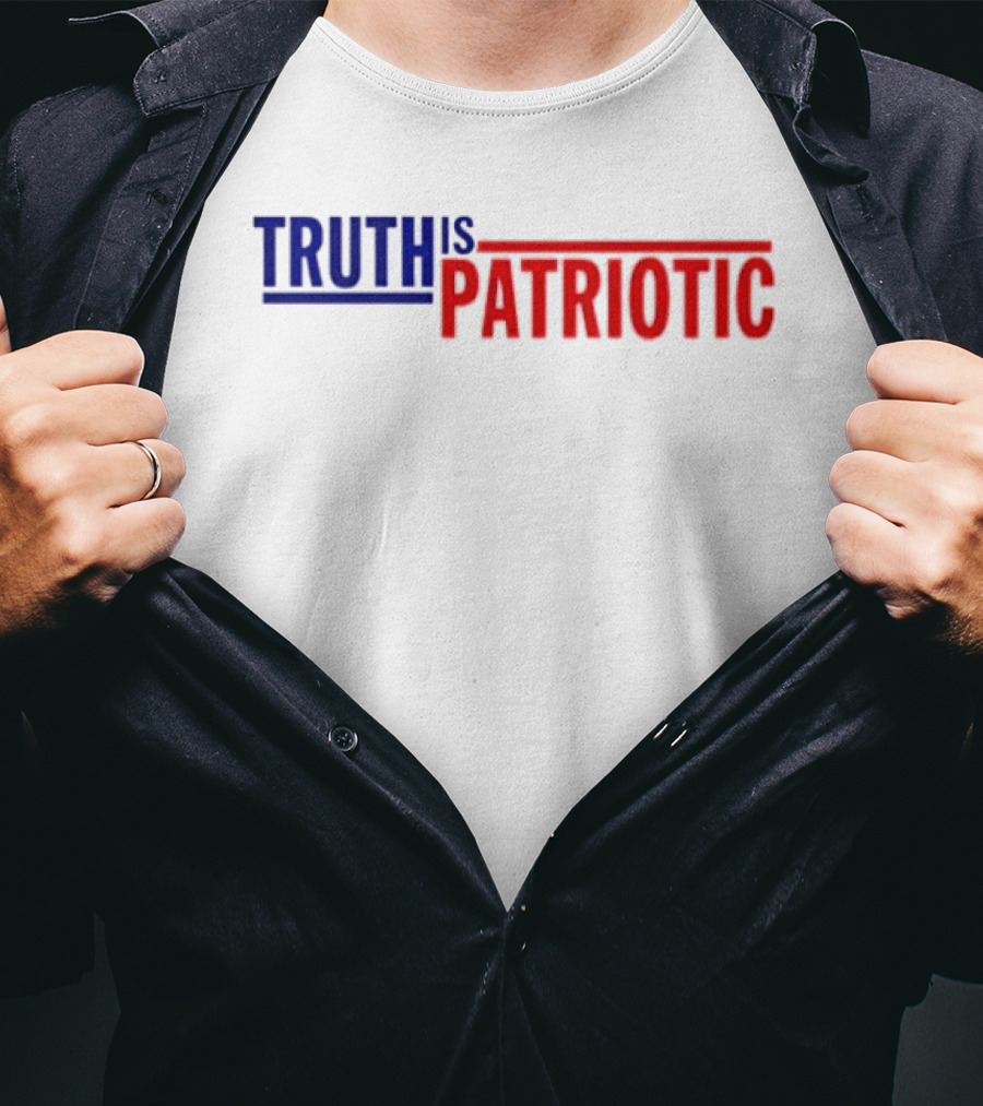 Truth Is Patriotic Bold Red White And Blue T-Shirt