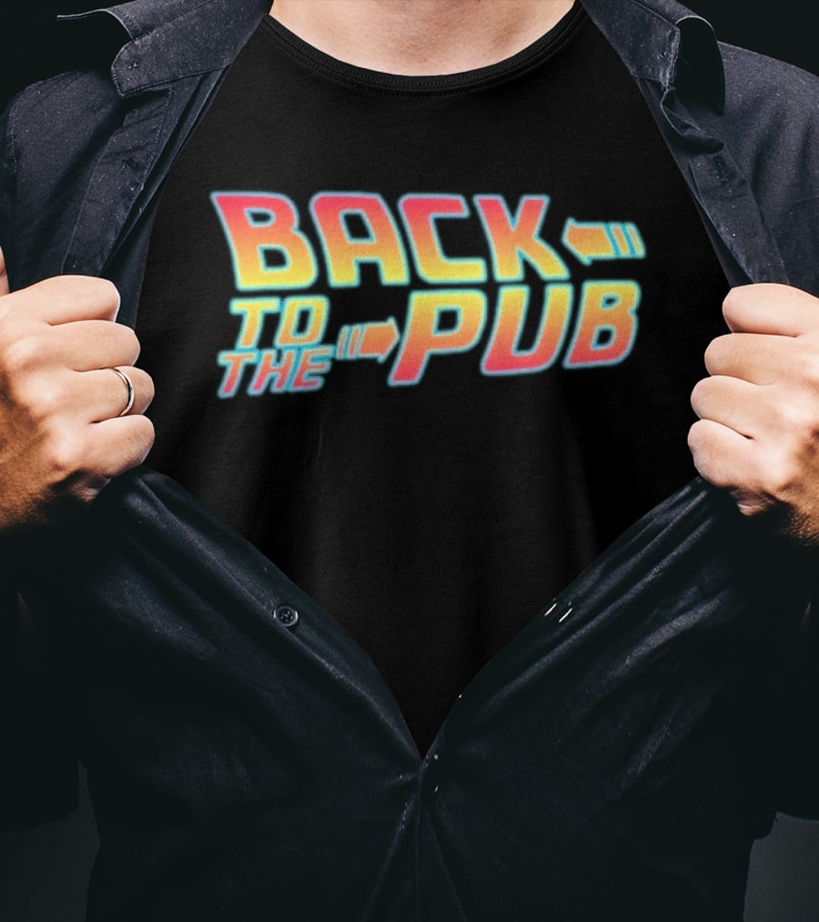 Back To The Pub Retro 80s Style Fan Favorite Phrase T-Shirt
