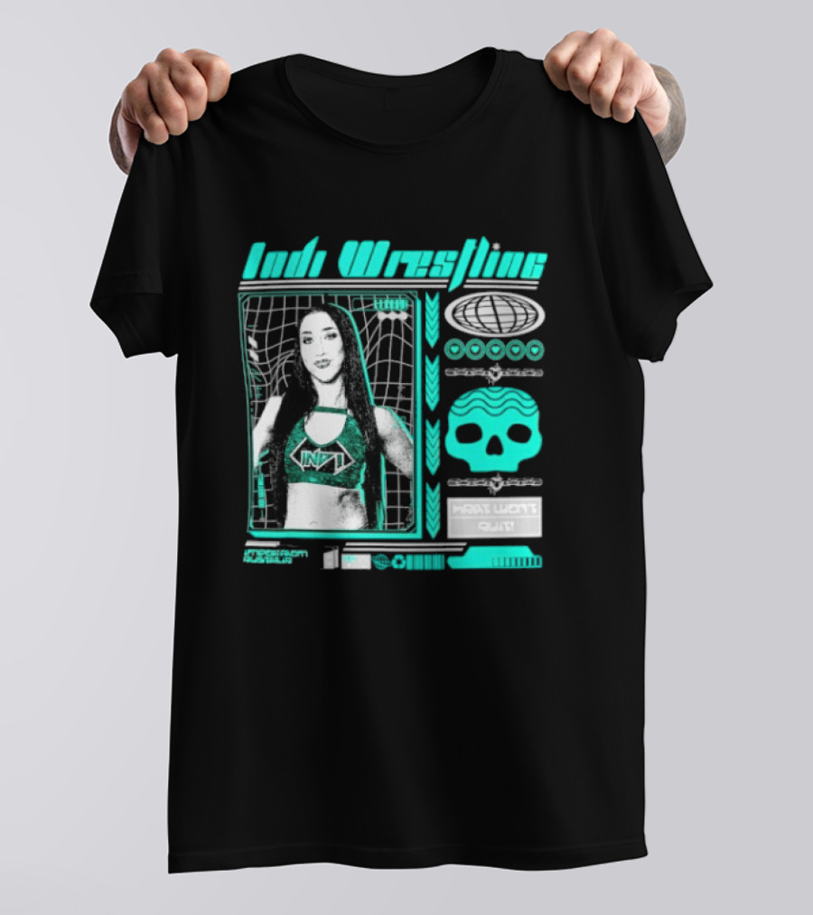 Indi Hartwell Wrestling INDXT Skulls Most Won't Quit T-Shirt