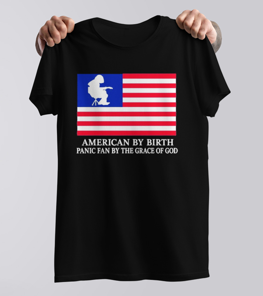 American By Birth Panic Fan By The Grace Of God Flag Chair T-Shirt