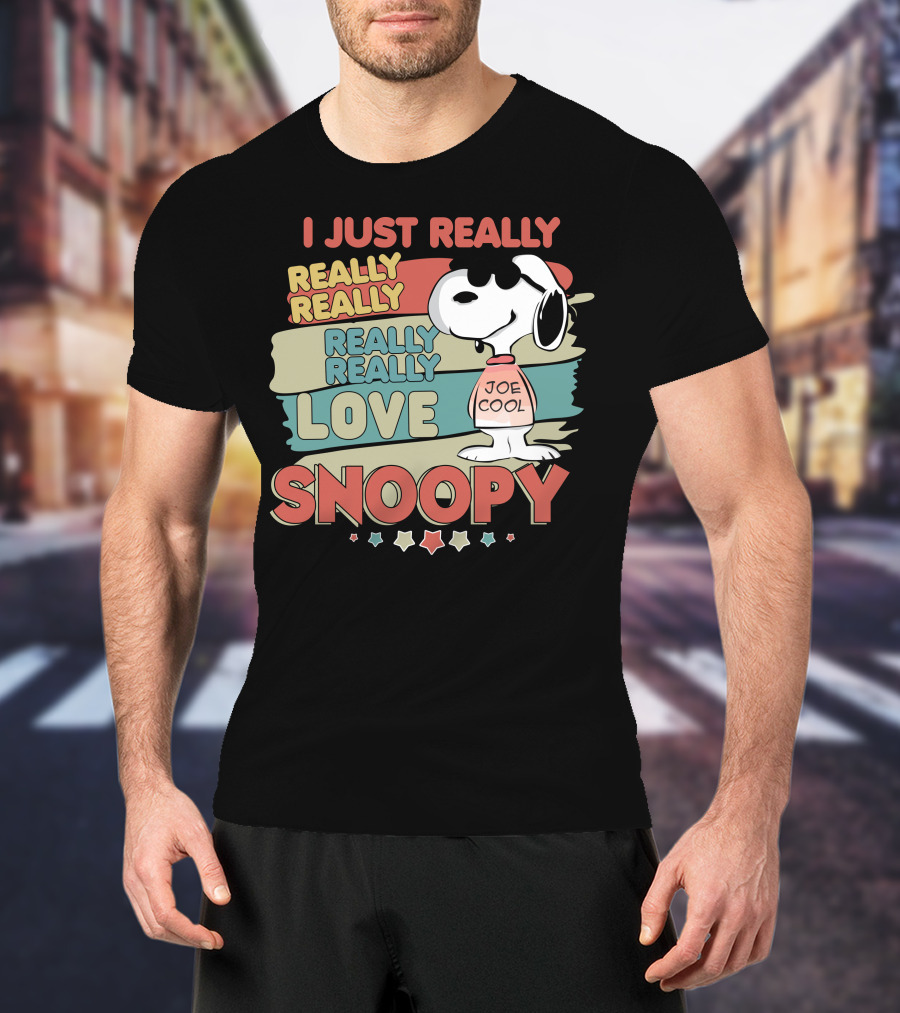 I Just Really Really Really Really Really Love Snoopy Joe Cool T-Shirt