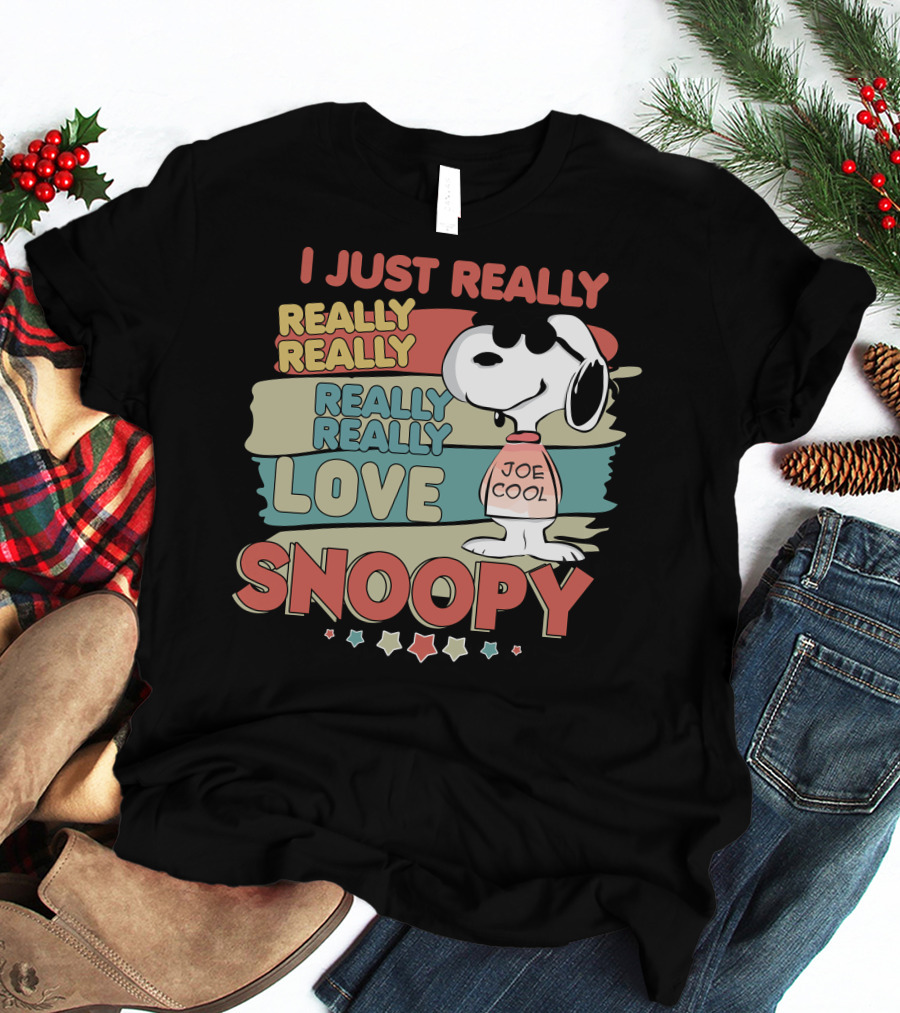 I Just Really Really Really Really Really Love Snoopy Joe Cool T-Shirt