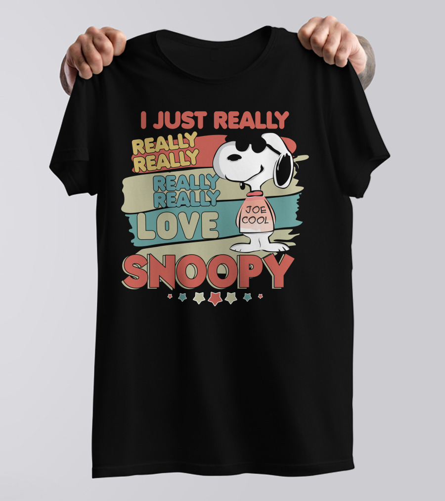 I Just Really Really Really Really Really Love Snoopy Joe Cool T-Shirt