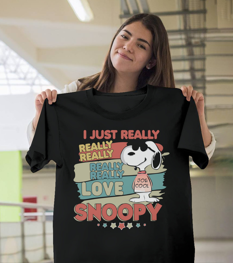 I Just Really Really Really Really Really Love Snoopy Joe Cool T-Shirt