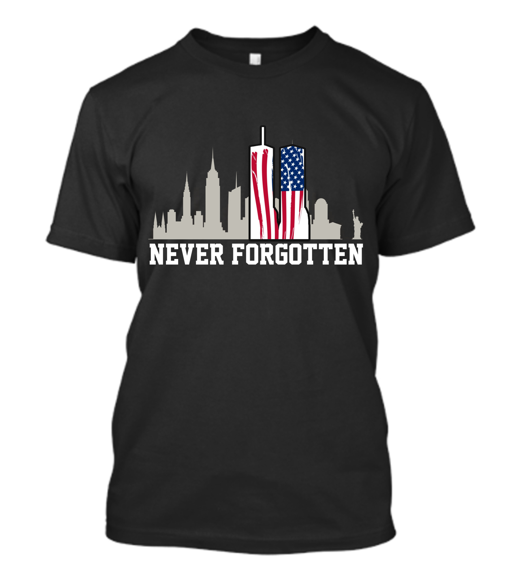 Never Forgotten September 11 Memorial 911 Twin Towers American Flag T-Shirt