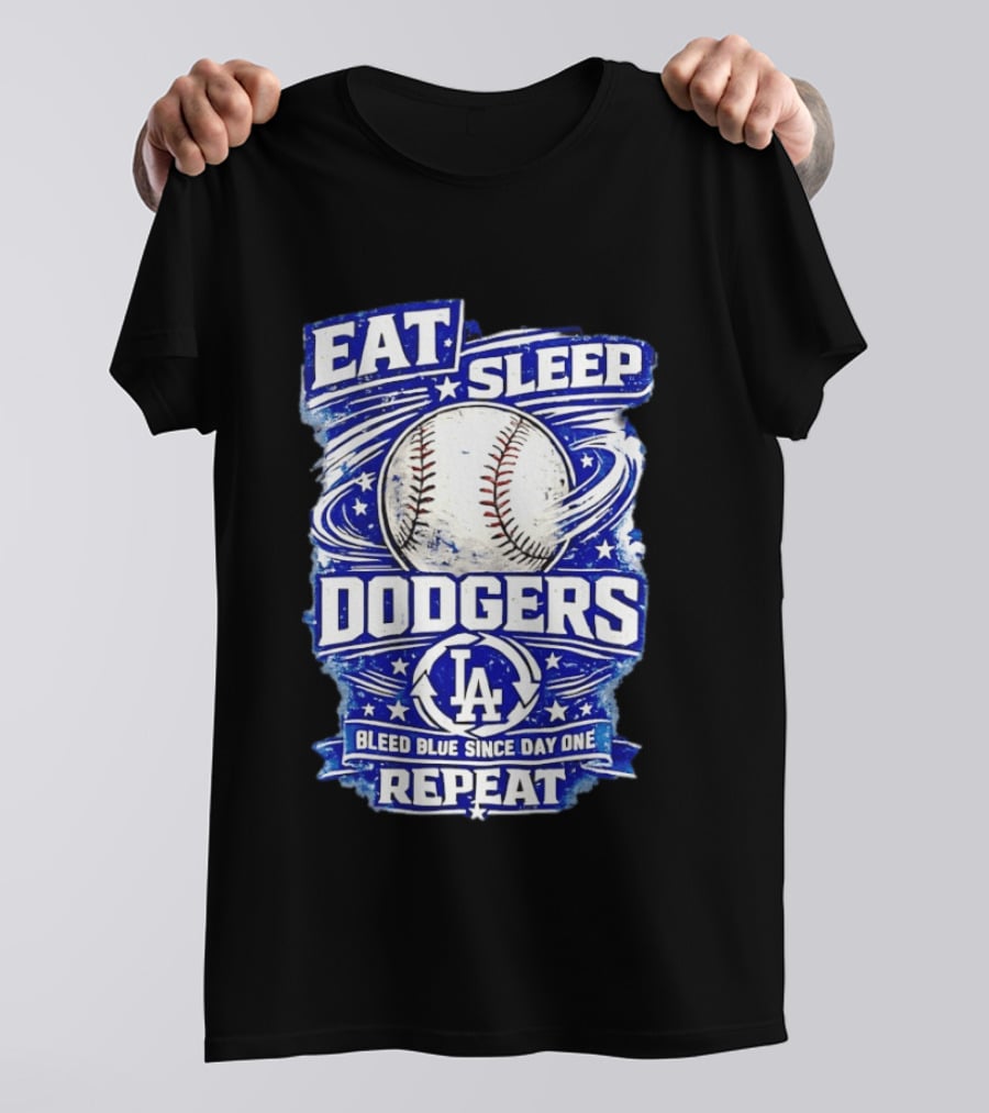 Eat Sleep Dodgers Bleed Blue Since Day One Repeat Baseball LA Team T-Shirt