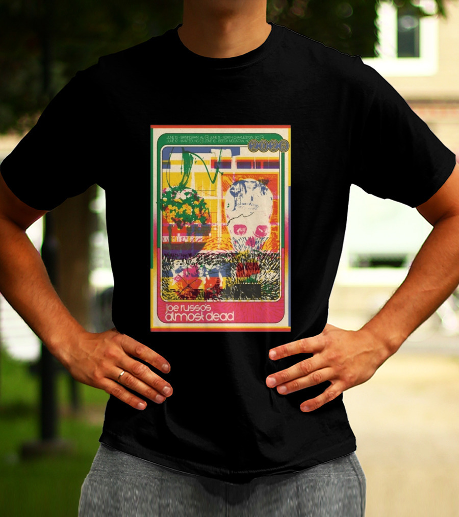 Joe Russo's Almost Dead 2026 Birmingham AL North Charleston SC Manteo NC Beech Mountain Tour T-Shirt
