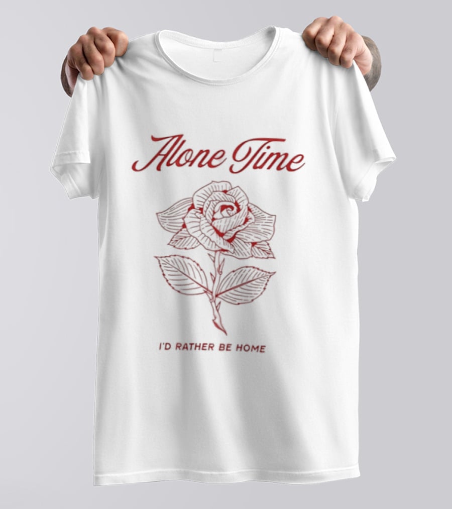 Alone Time I'd Rather Be Home Floral Rose T-Shirt