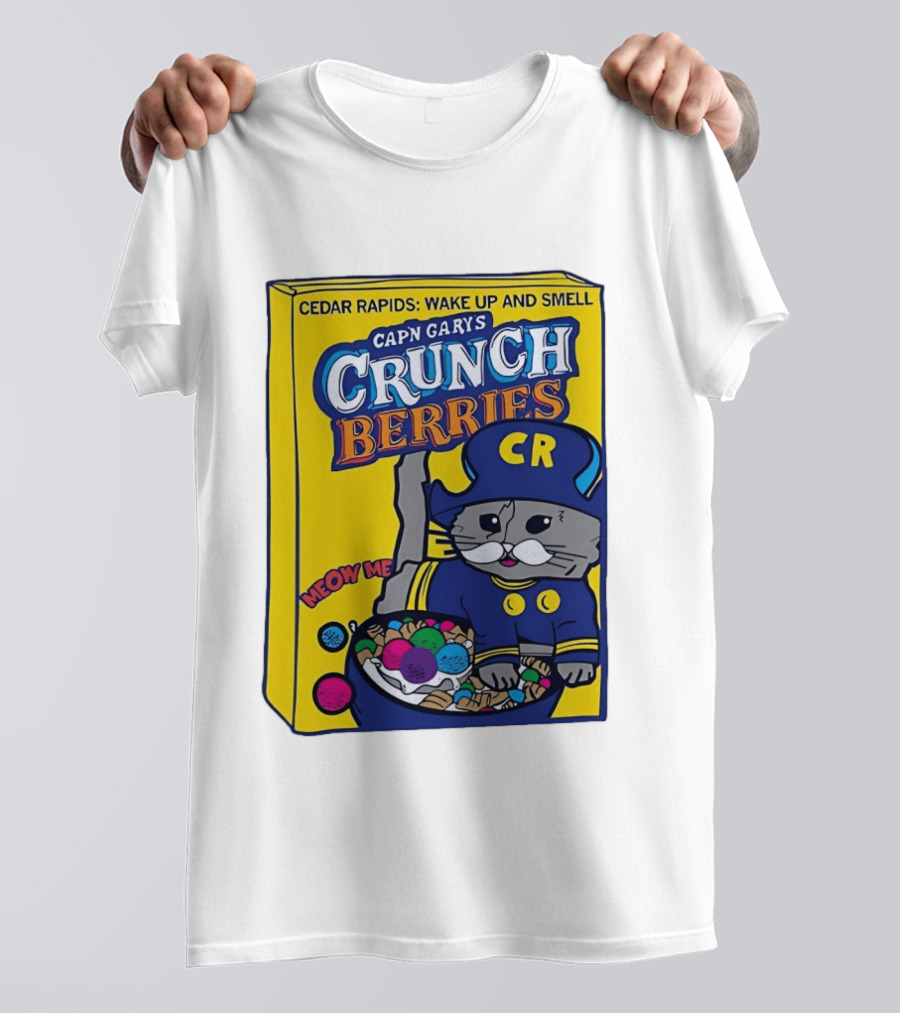 Cedar Rapids Wake Up And Smell Capn Garys Crunch Berries Meow Me Cat T-Shirt