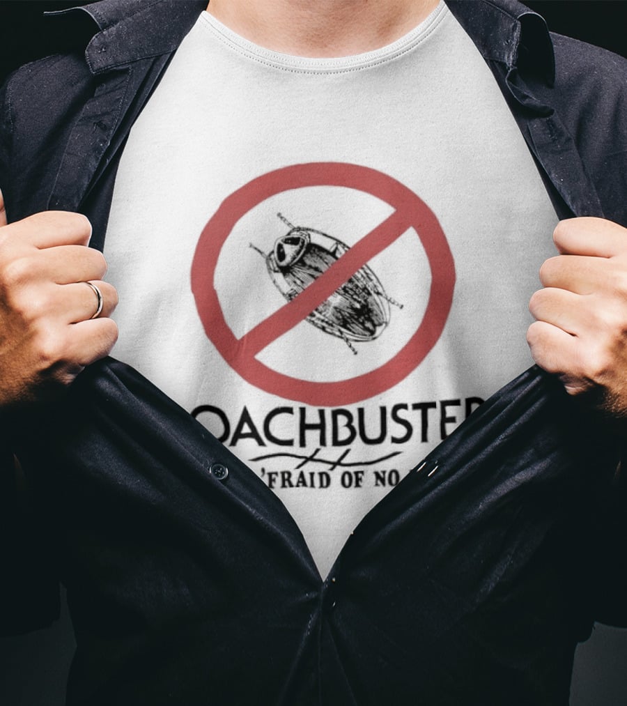 Roachbuster I Ain't 'Fraid Of No Roach Ghostbusters T-Shirt