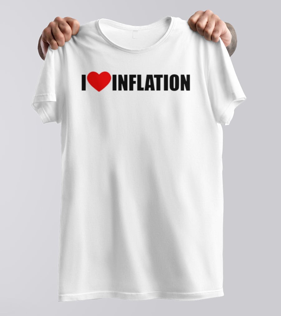 I Heart Inflation Trendy T-Shirt