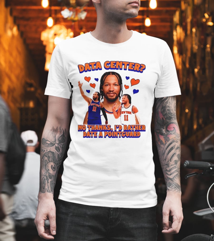 No Thanks I'd Rather Date A Point Guard Jalen Brunson Data Center T-Shirt