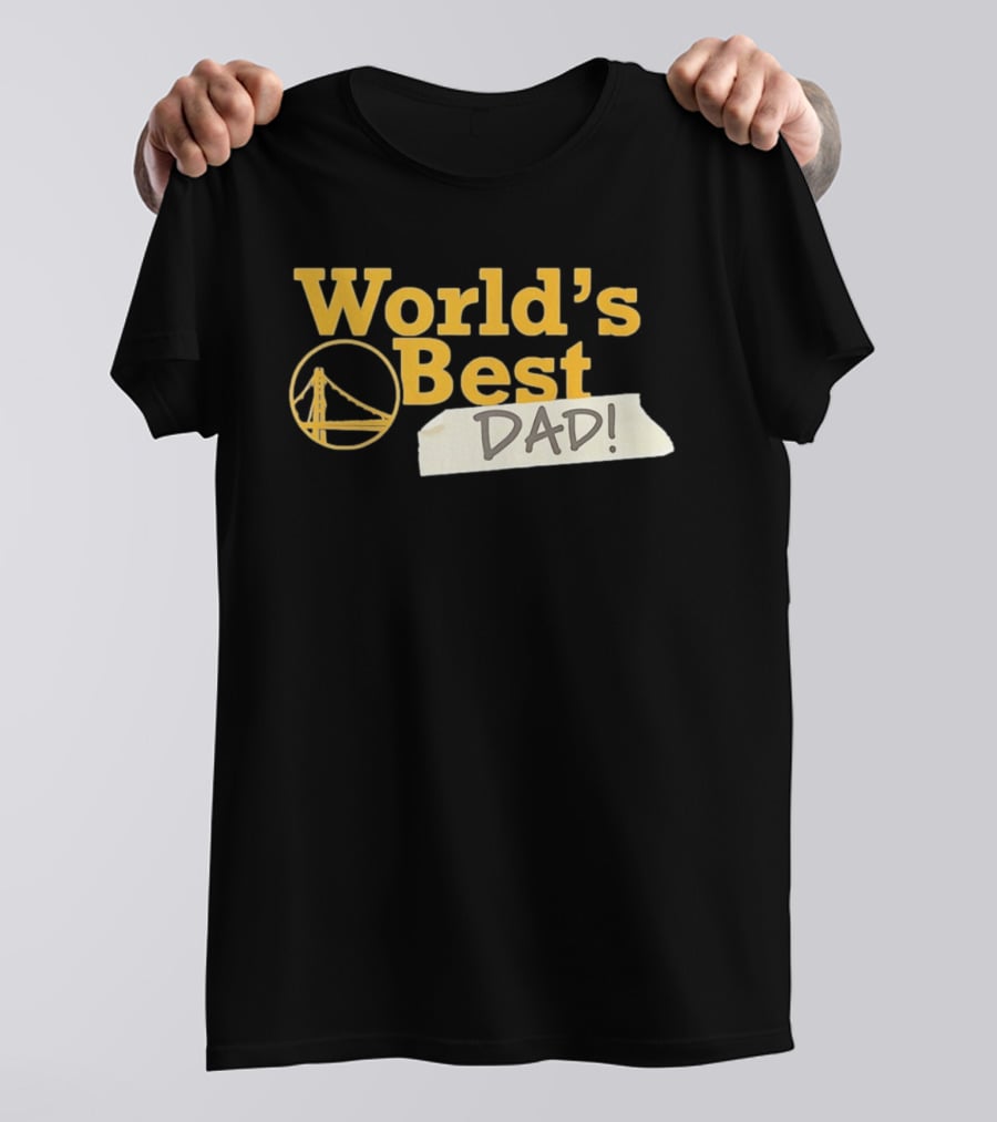 Golden State Warriors World's Best Dad 2026 Bridge T-Shirt