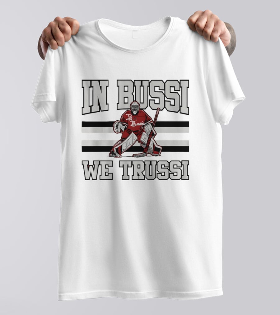 Brandon Bussi Carolina Hurricanes In Bussi We Trussi T-Shirt
