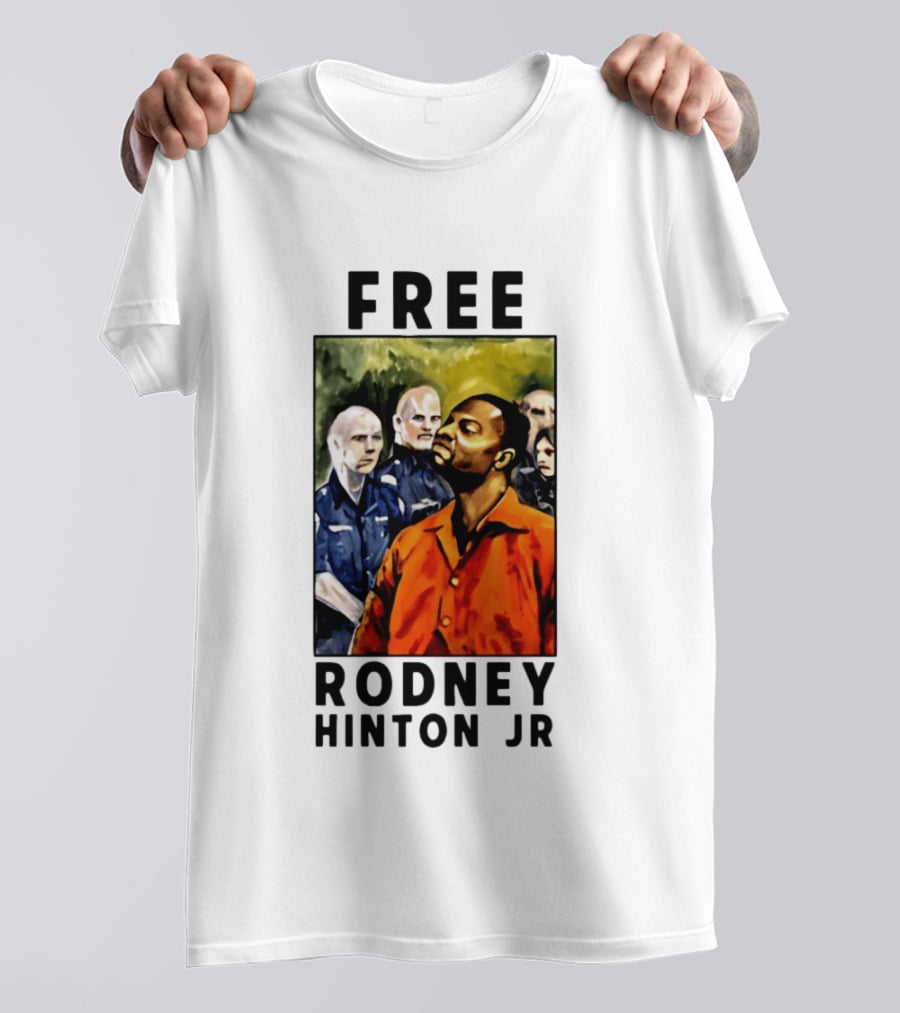 Free Rodney Hinton Jr Social Justice Awareness T-Shirt