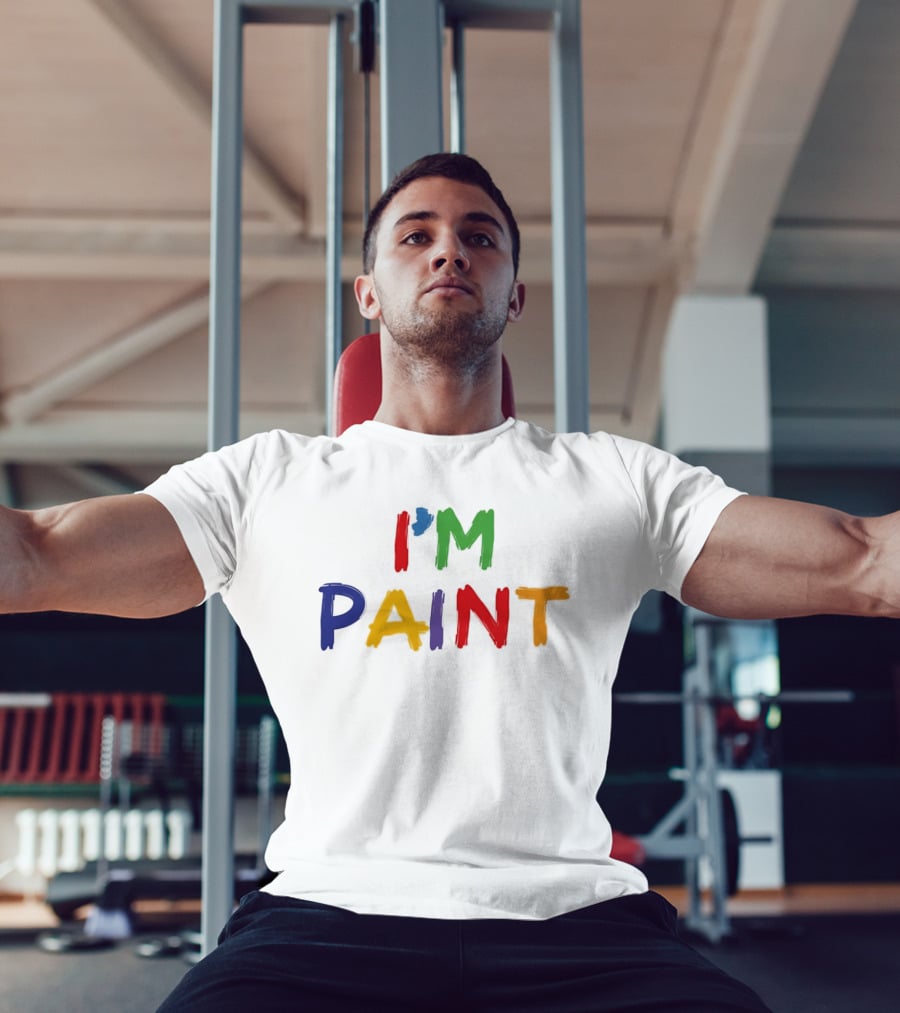 I'M PAINT Full Color Bright Bold Vibrant Letters T-Shirt