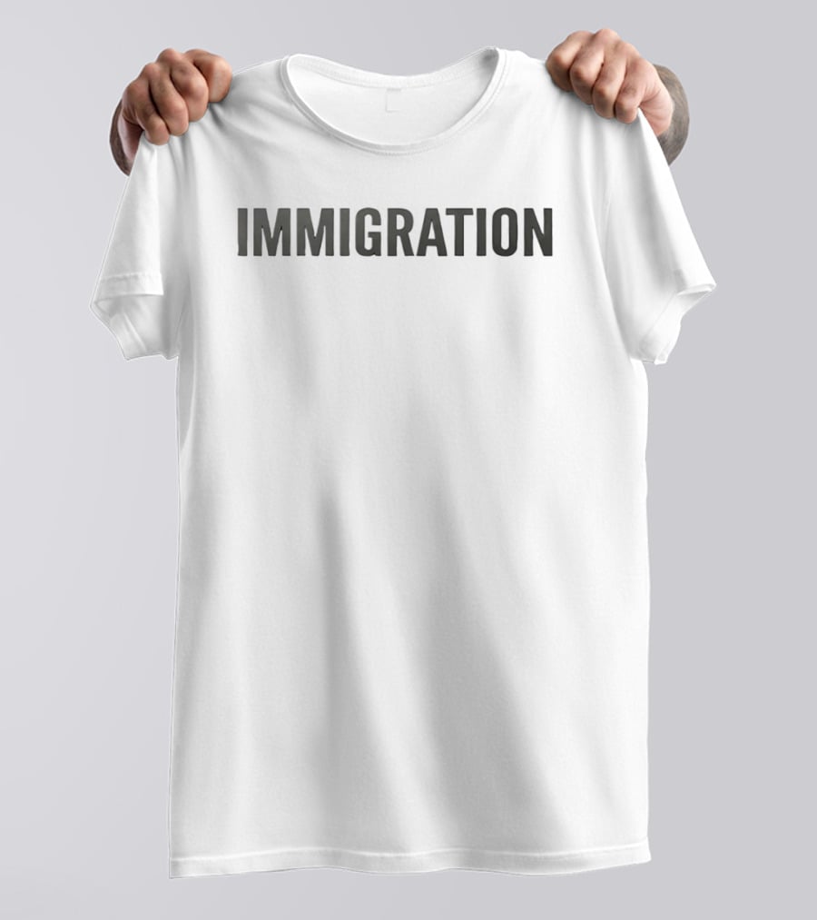 Immigration T-Shirt