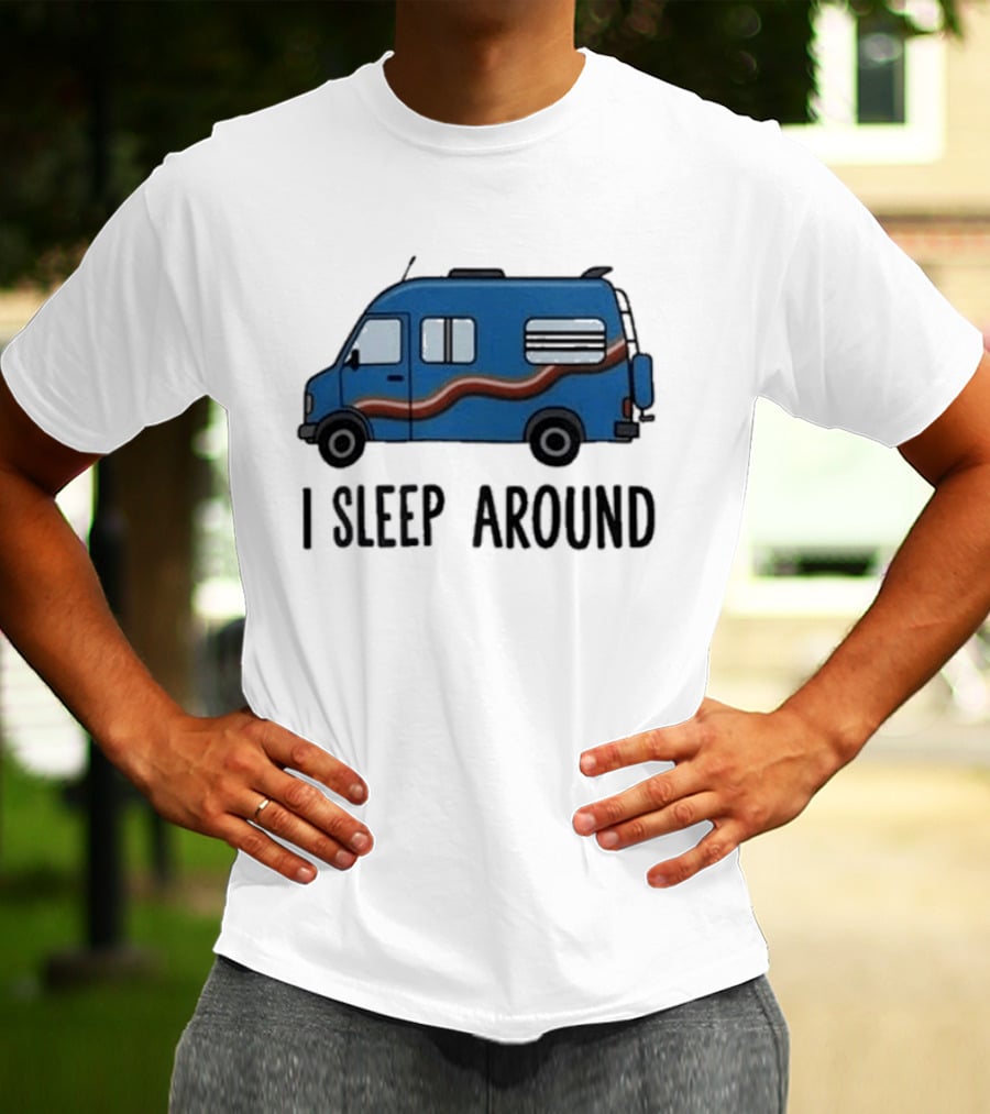 Passenger Van I Sleep Around Tyler Genocchio T-Shirt