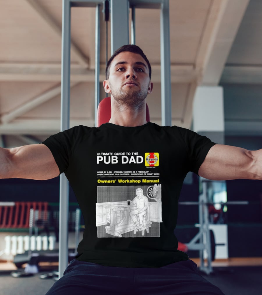 Ultimate Guide To The Pub Dad Haynes Owners' Workshop Manual Darts Craft Beer T-Shirt