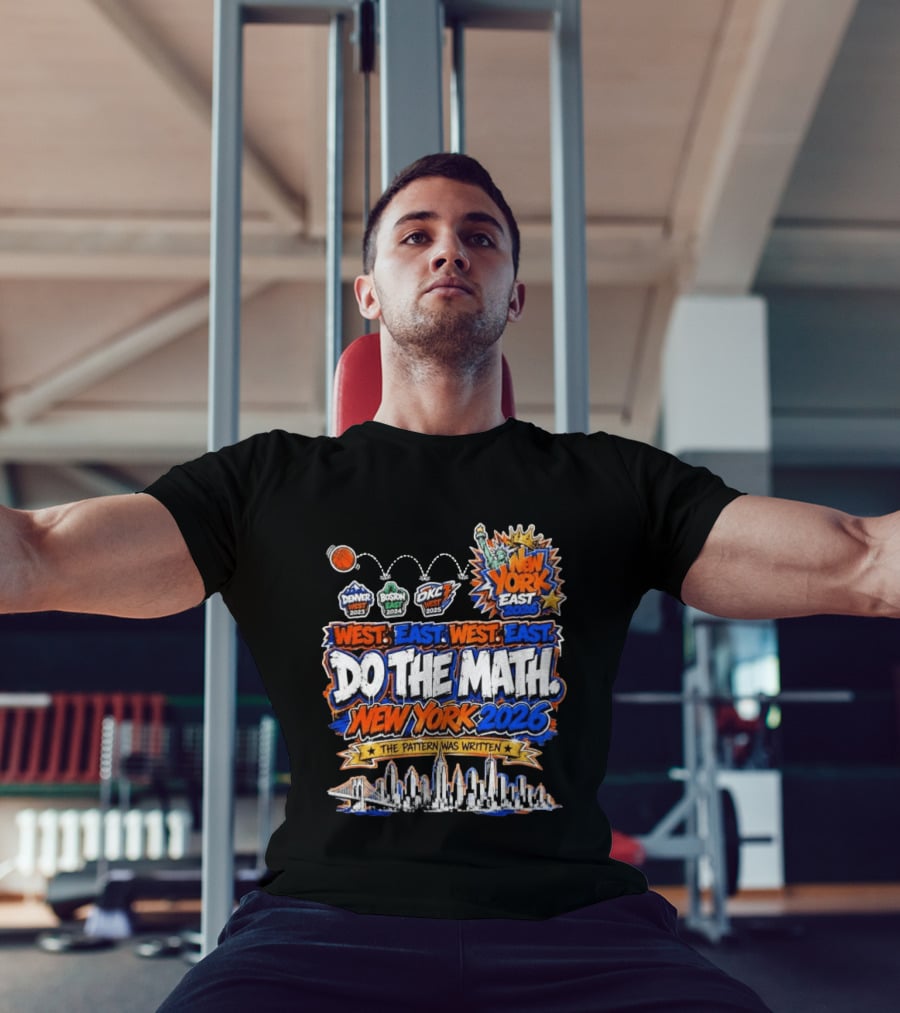 West East Do The Math New York 2026 The Pattern Was Written Denver Boston OKC T-Shirt