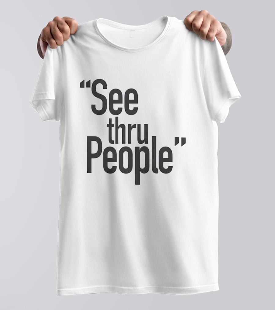 See Thru People Large Sans Serif Minimalist T-Shirt