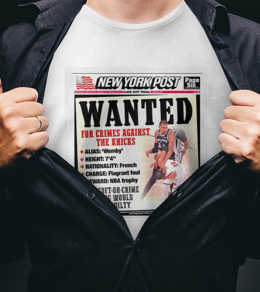 New York Post Wanted Victor Wembanyama Crimes Against The Knicks Late City Final NBA Trophy T-Shirt