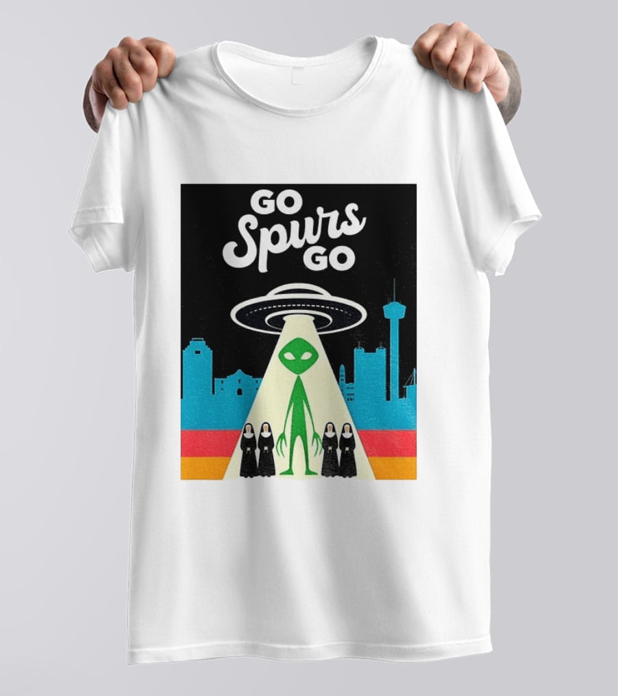 Go Spurs Go Alien UFO San Antonio Puro Pinche Spurs Nuns T-Shirt
