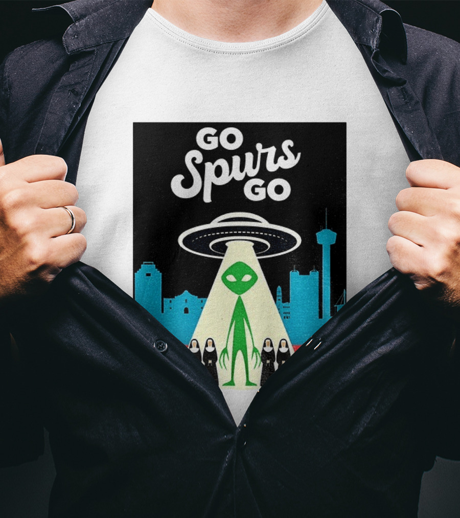 Go Spurs Go Alien UFO San Antonio Puro Pinche Spurs Nuns T-Shirt