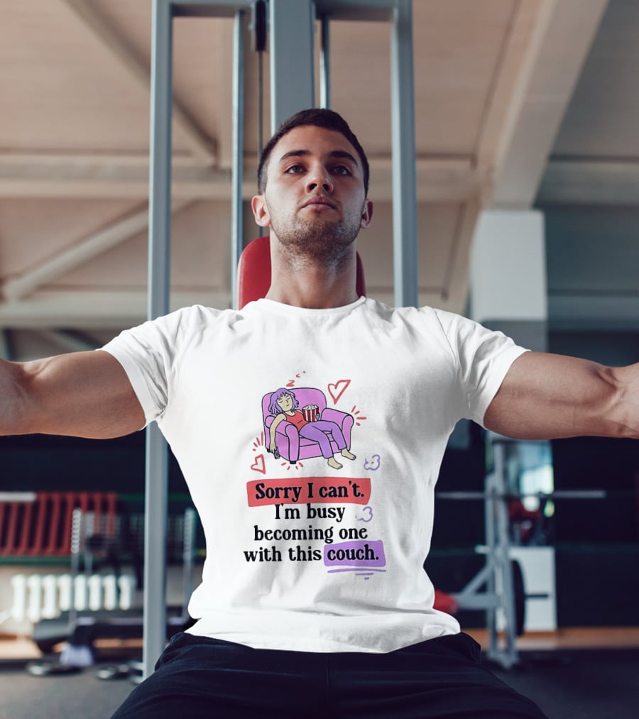 Girl Sleeping On Sofa Sorry I Can't I'm Busy Becoming One With This Couch T-Shirt
