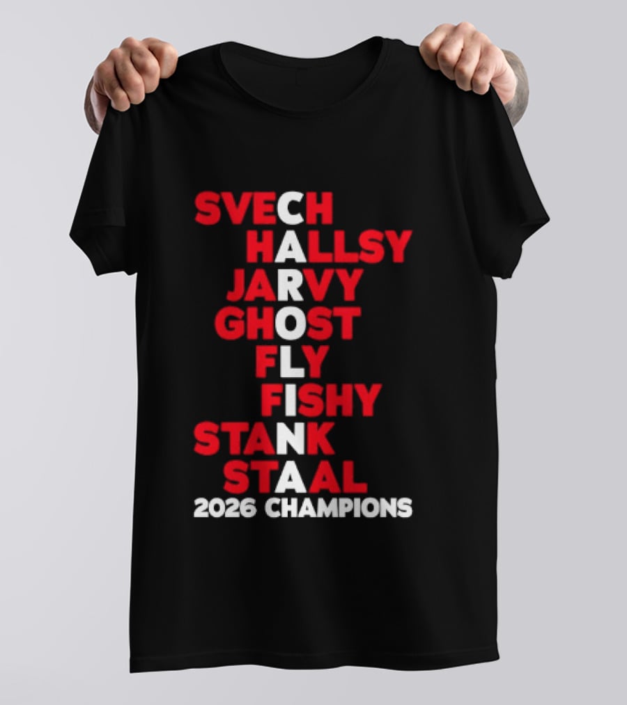 Carolina Hurricanes 2026 Champions Svech Hallsy Jarvy Ghost Fly Fishy Stank Staal T-Shirt