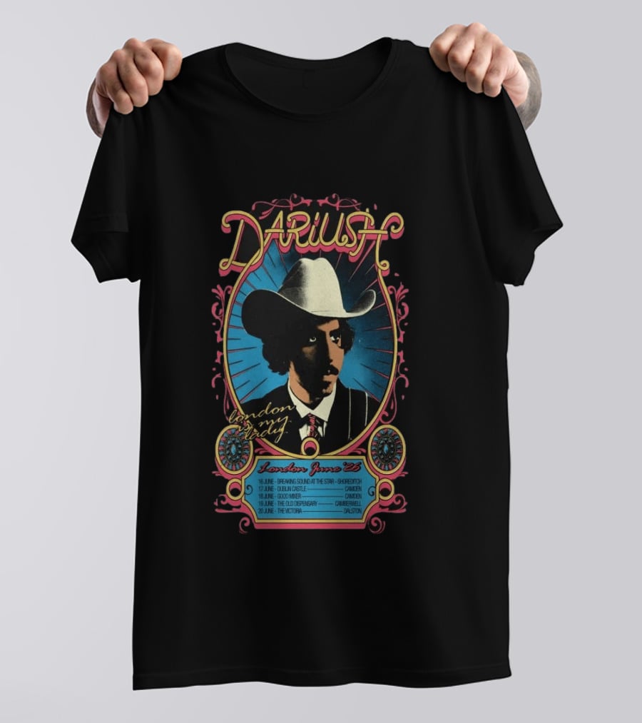 Dariush London My Lady June 2026 Concert Tour Dates Camden Dalston T-Shirt