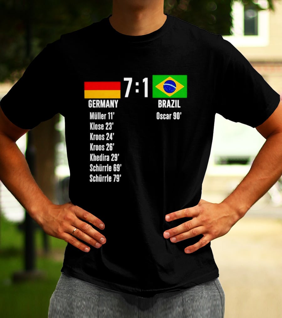 Germany 7 1 Brazil Müller Klose Kroos Khedira Schürrle Oscar Score T-Shirt