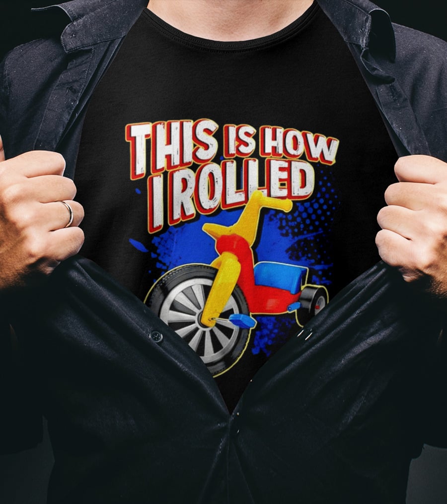 This Is How I Rolled Tricycle Retro Fun T-Shirt