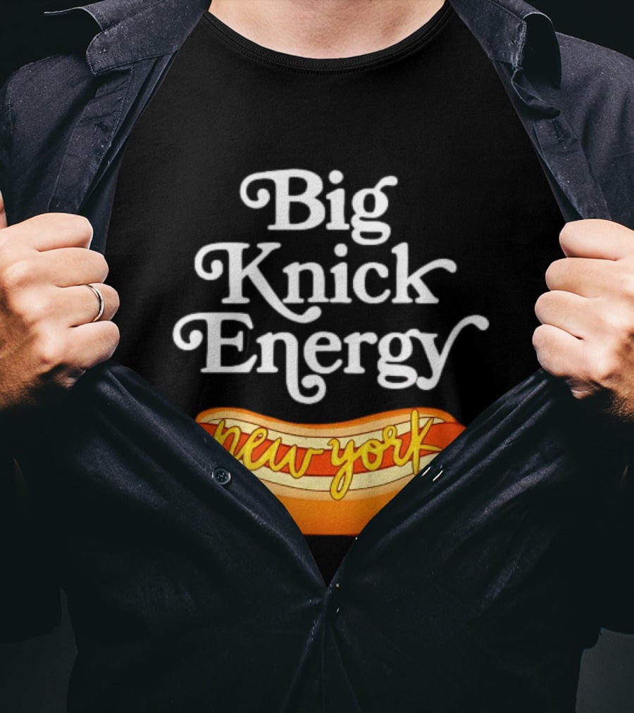 Big Knick Energy New York Hot Dog T-Shirt
