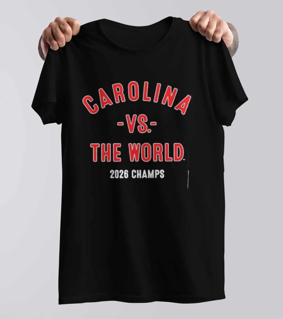 Carolina Vs The World 2026 Champs T-Shirt