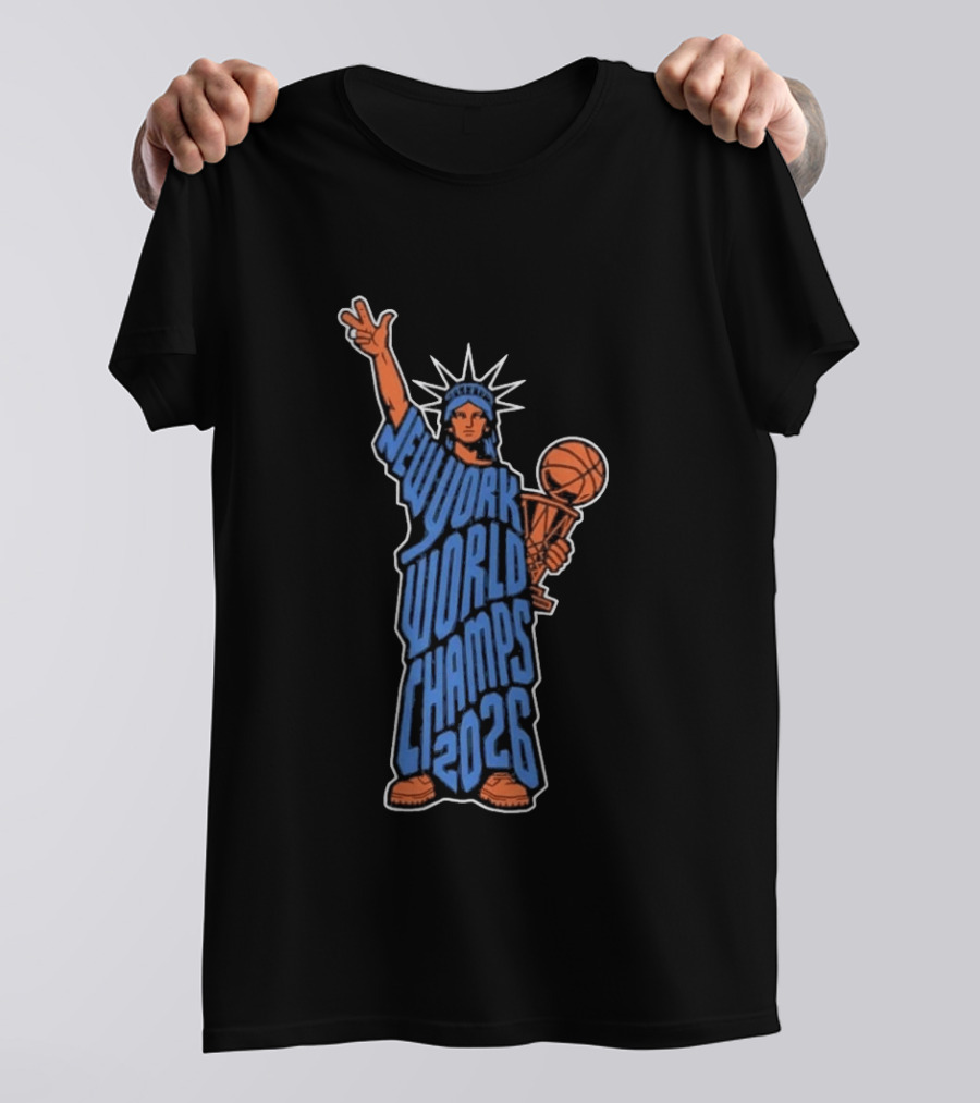 New York World Champs 2026 Statue Of Liberty Basketball Trophy T-Shirt
