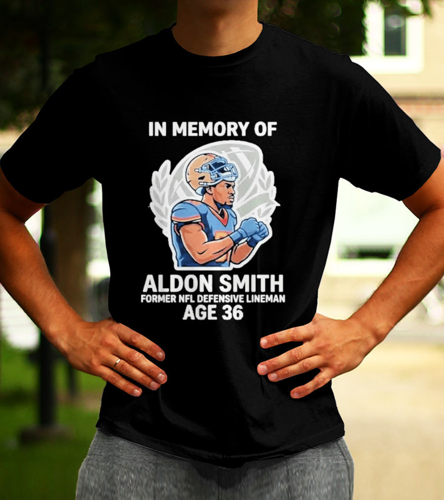 In Memory Of Aldon Smith Former NFL Defensive Lineman Age 36 T-Shirt