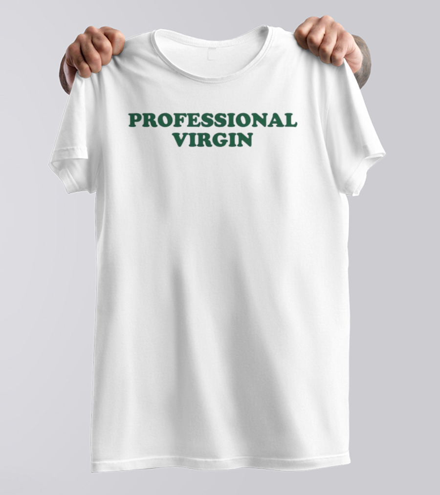 PROFESSIONAL VIRGIN Comedy Humor T-Shirt