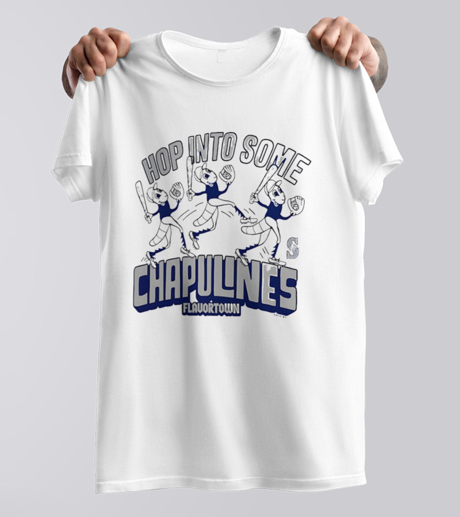 Hop Into Some Chapulines Flavortown Seattle Mariners Baseball Fun T-Shirt