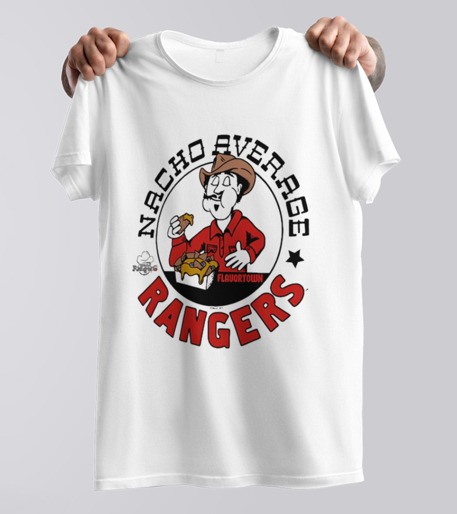 Nacho Average Rangers Flavortown Cowboys Eating Nachos T-Shirt
