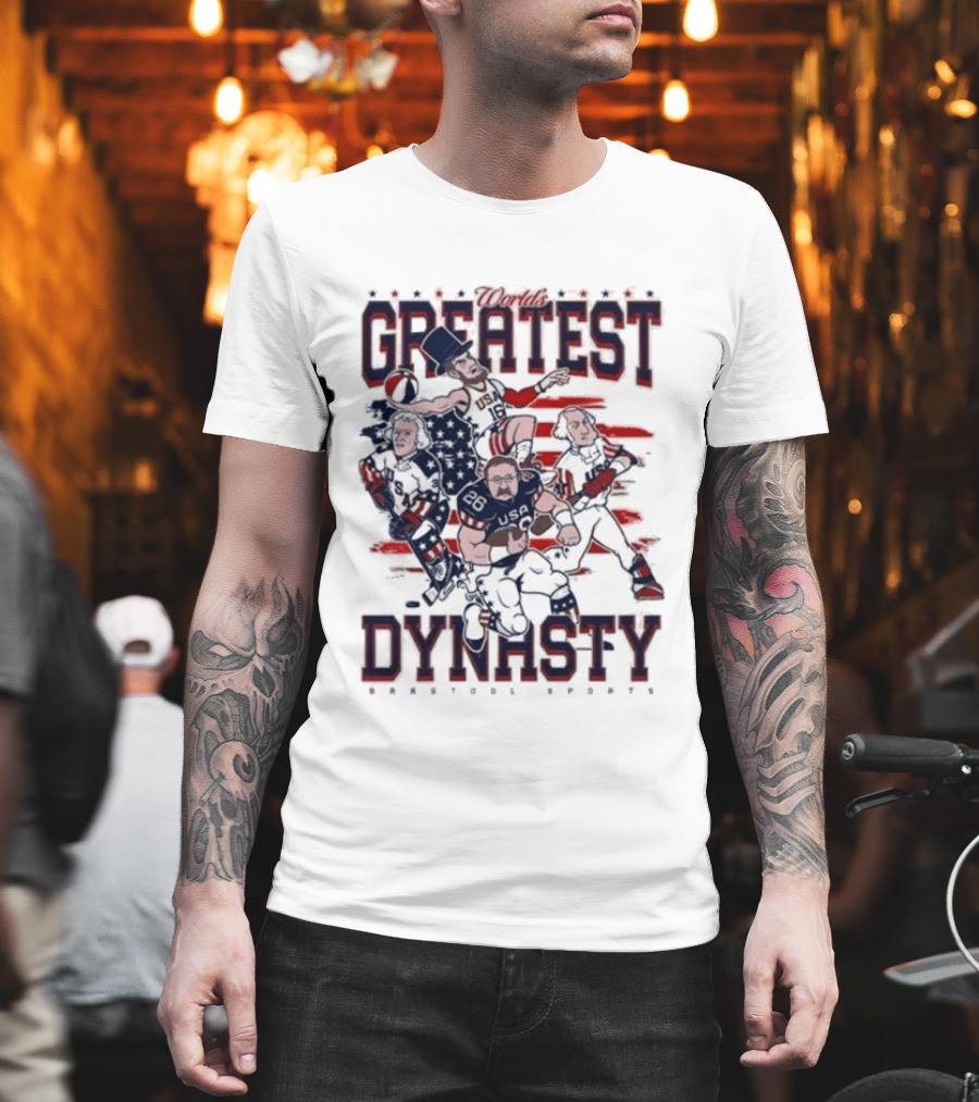 USA World's Greatest Dynasty Founding Fathers 4th Of July Celebration T-Shirt