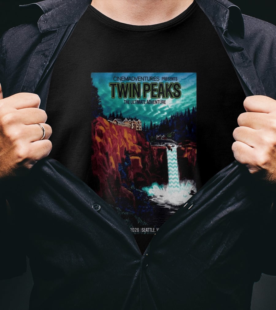 Cinemadventures Presents Twin Peaks The Ultimate Adventure May 17th 2026 Seattle Washington T-Shirt