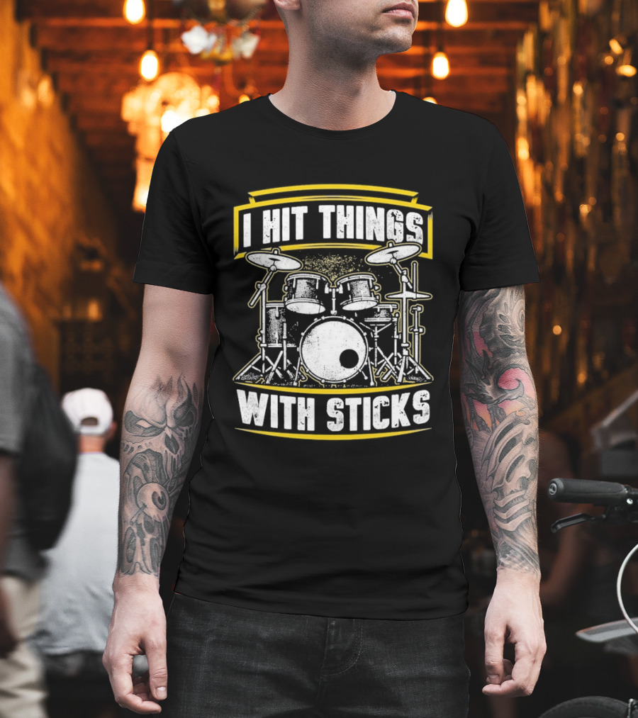 I Hit Things With Sticks Drum Set Retro Music Play T-Shirt