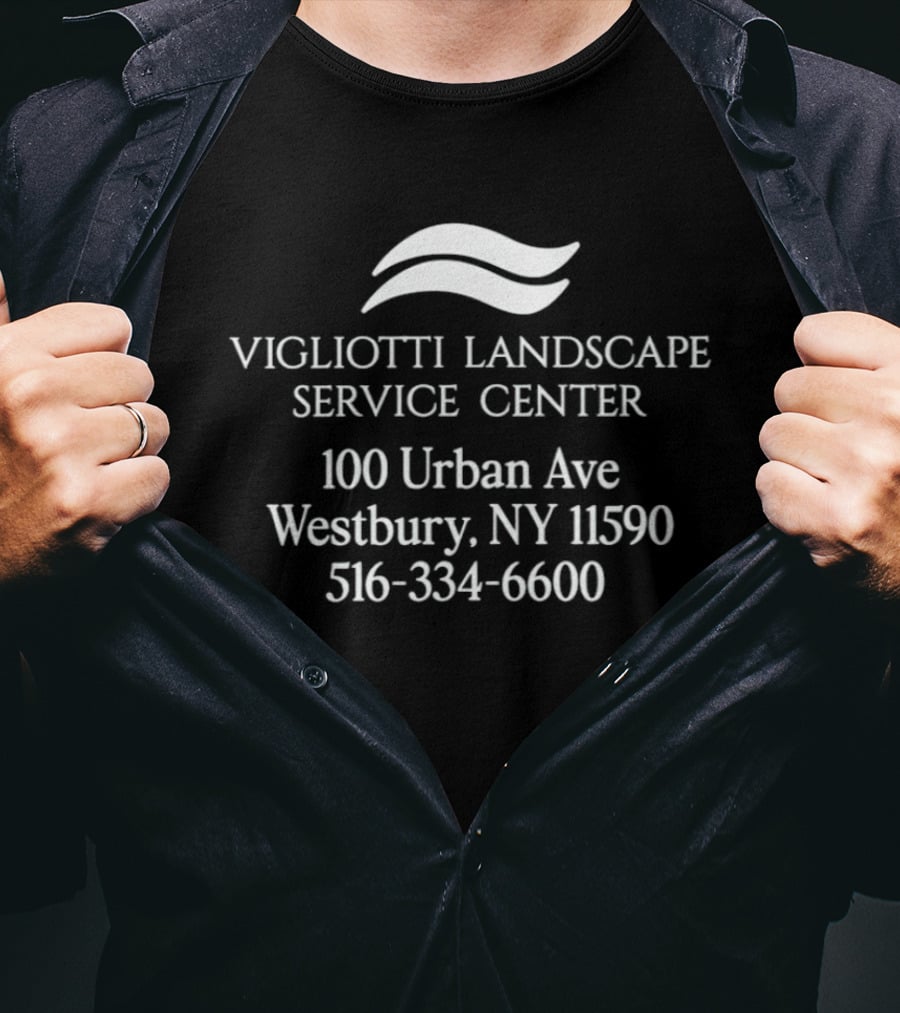 Vigliotti Landscape Service Center 100 Urban Ave Westbury NY 11590 516 334 6600 T-Shirt