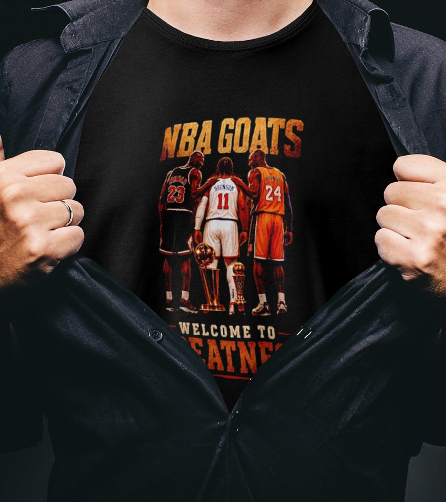NBA GOATS Welcome To Greatness Jalen Brunson Michael Jordan Kobe Bryant T-Shirt