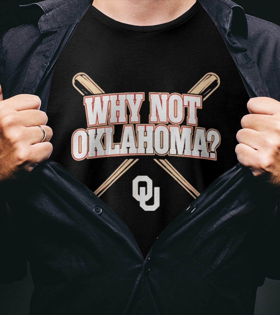 Why Not Oklahoma Baseball OU Crossed Bats T-Shirt